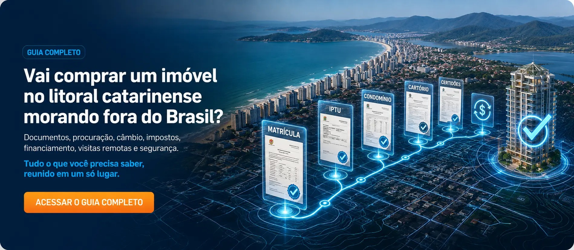 Guia para comprar imóvel no Brasil morando no exterior: documentos, matrícula, certidões, condomínio, impostos e segurança